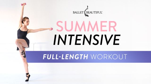Summer Intensive Full-Length Workout