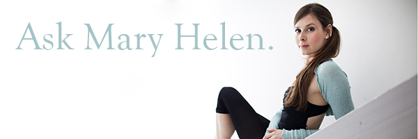 Ask Mary Helen