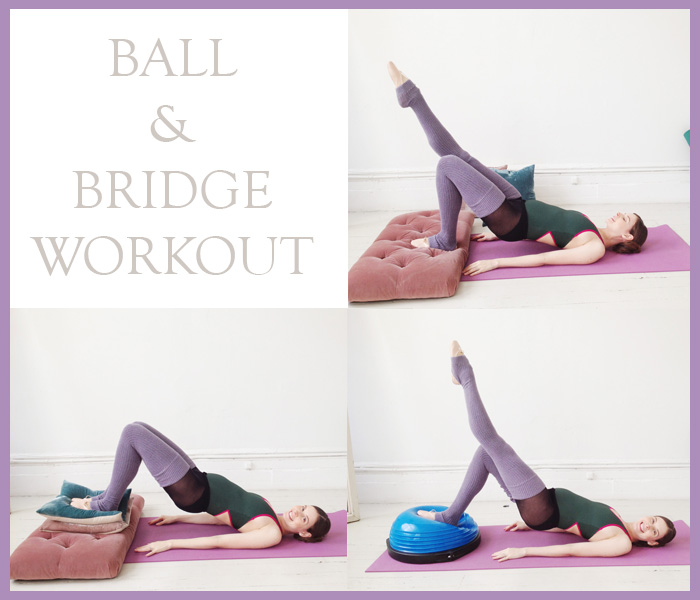 Ball and Bridge Workout by Ballet Beautiful