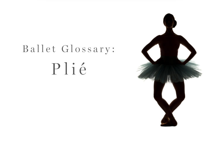 Ballet Glossary: Plié