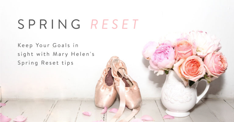 Mary Helen’s Spring Reset