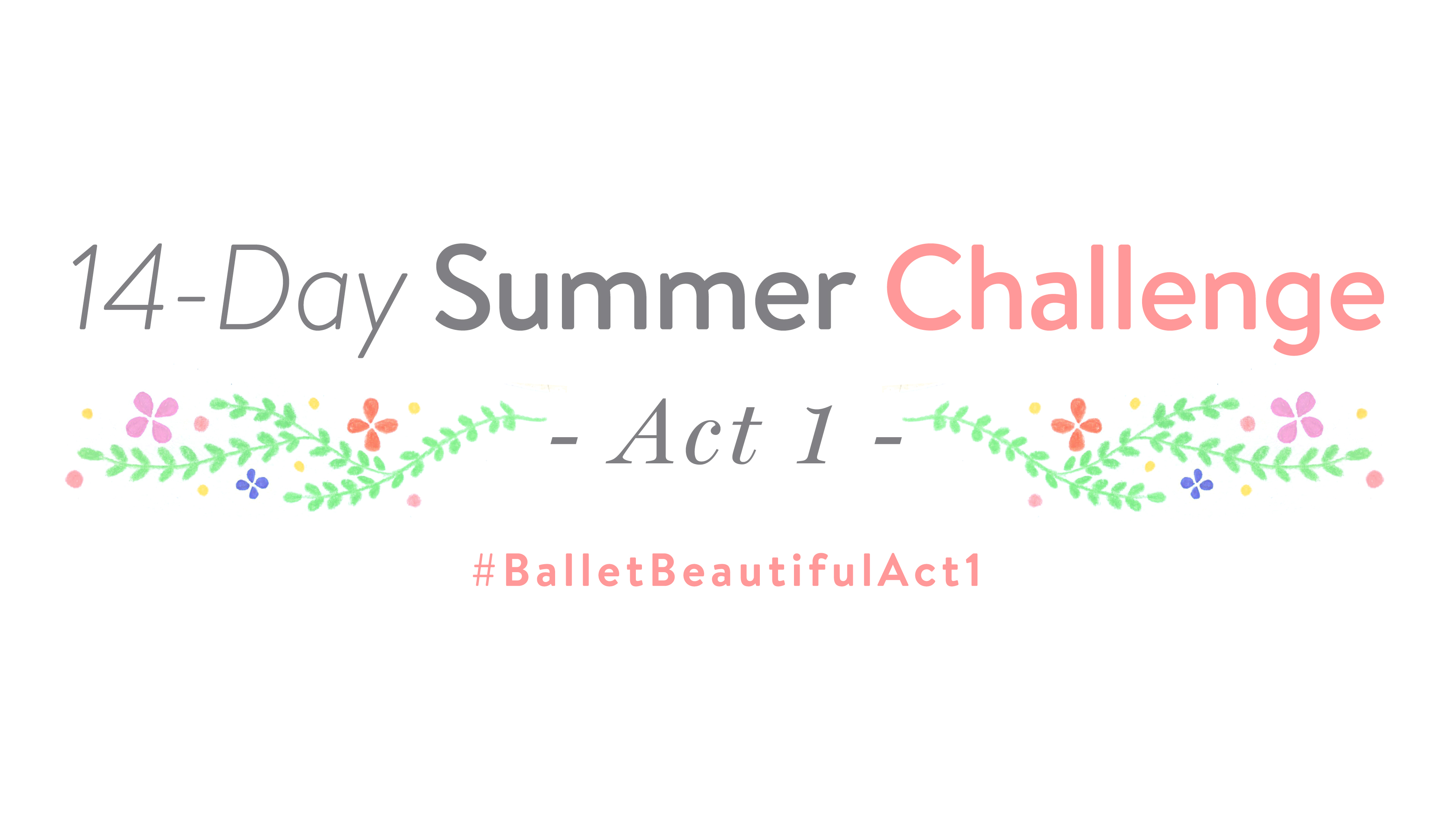 Summer Challenge Series- Act 1