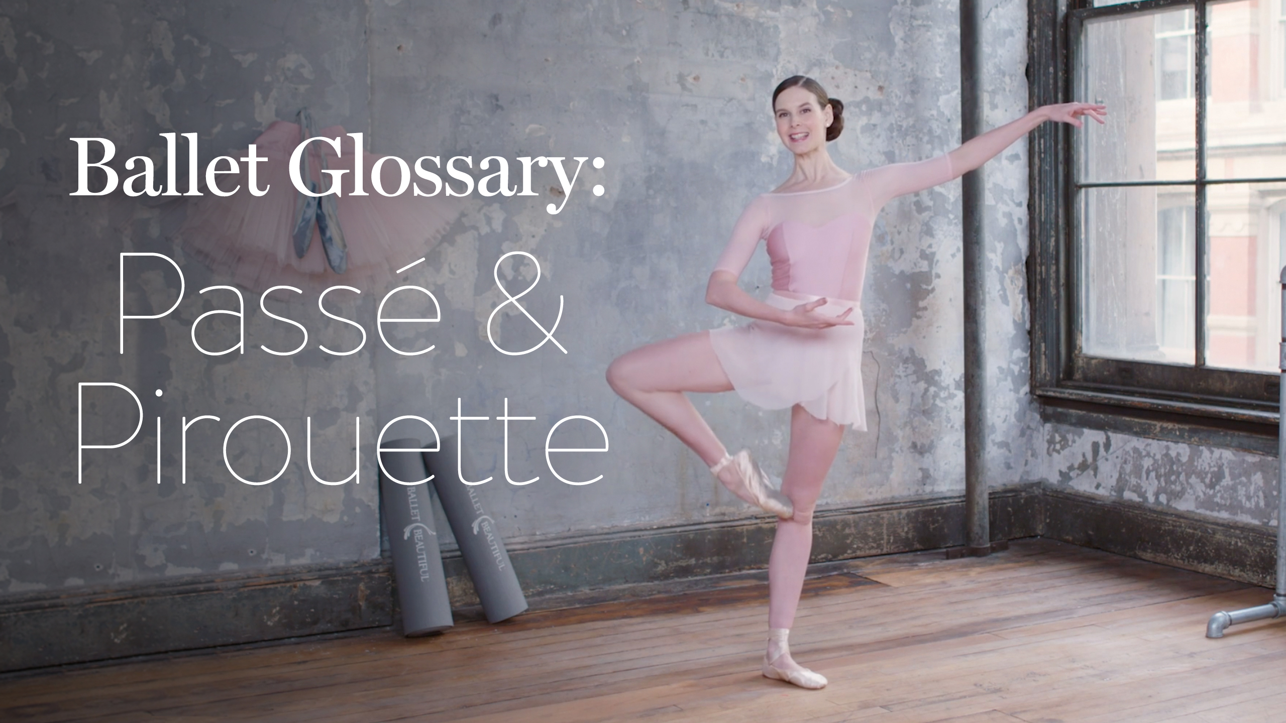 Ballet Glossary: Pirouette & Passé