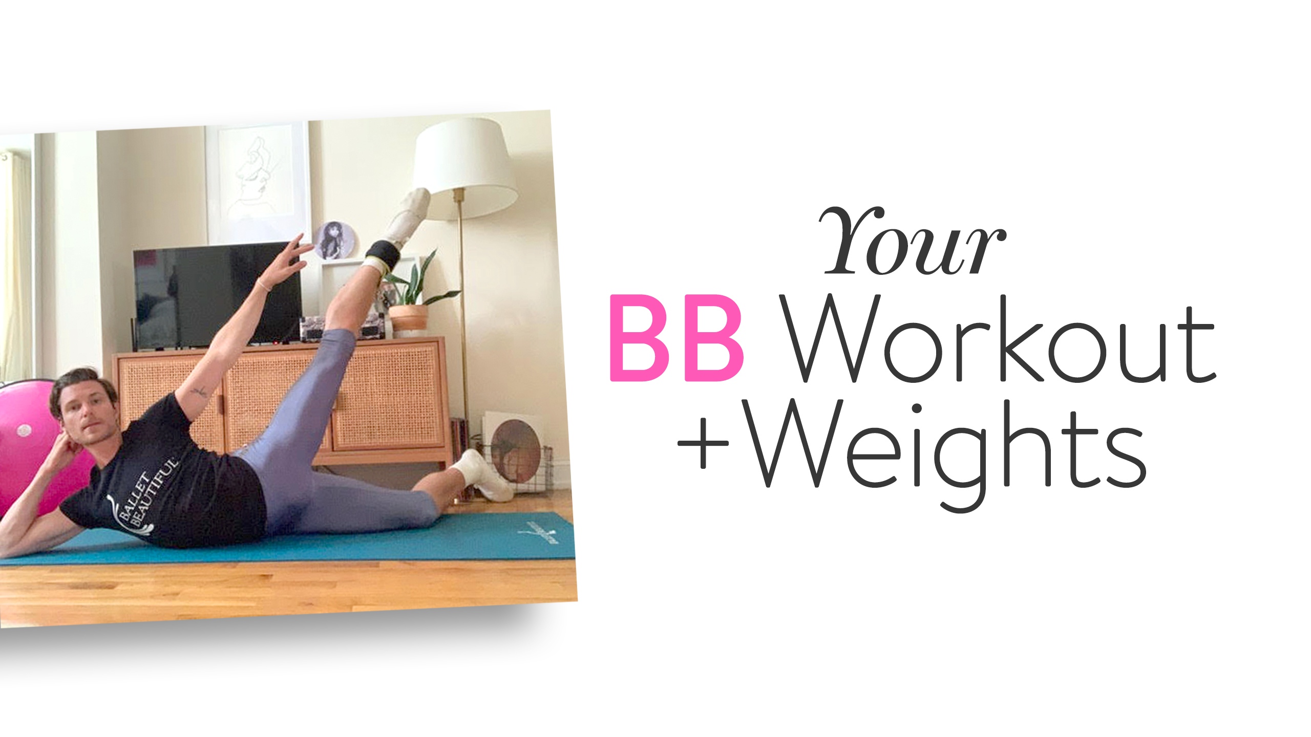 Your BB Workout + Weights
