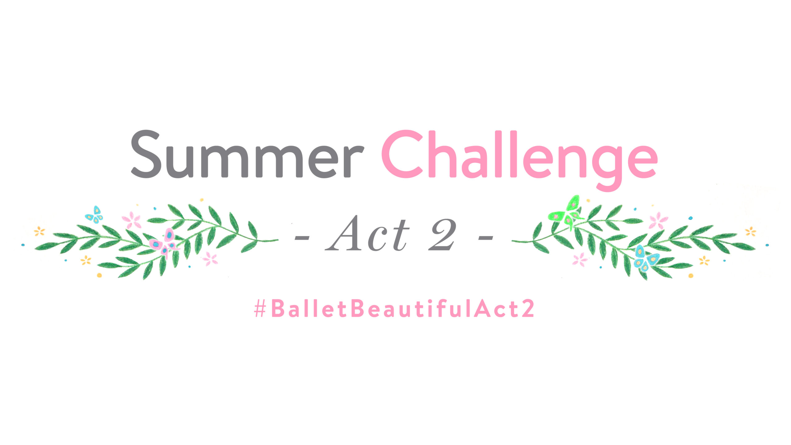 Summer Challenge Series- Act 2