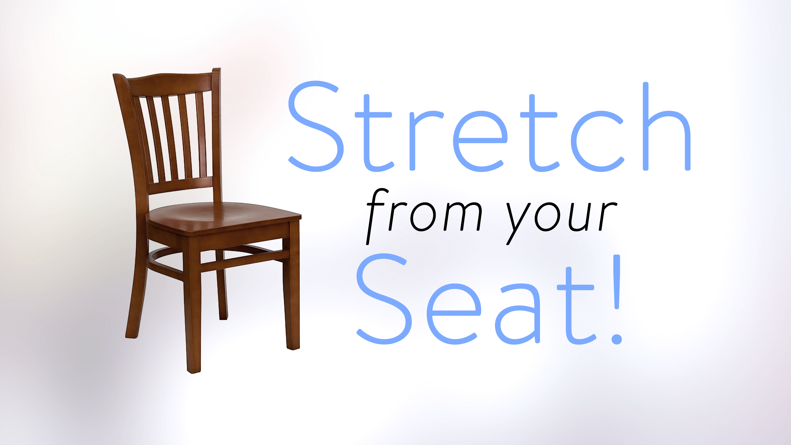 Stretch From Your Seat