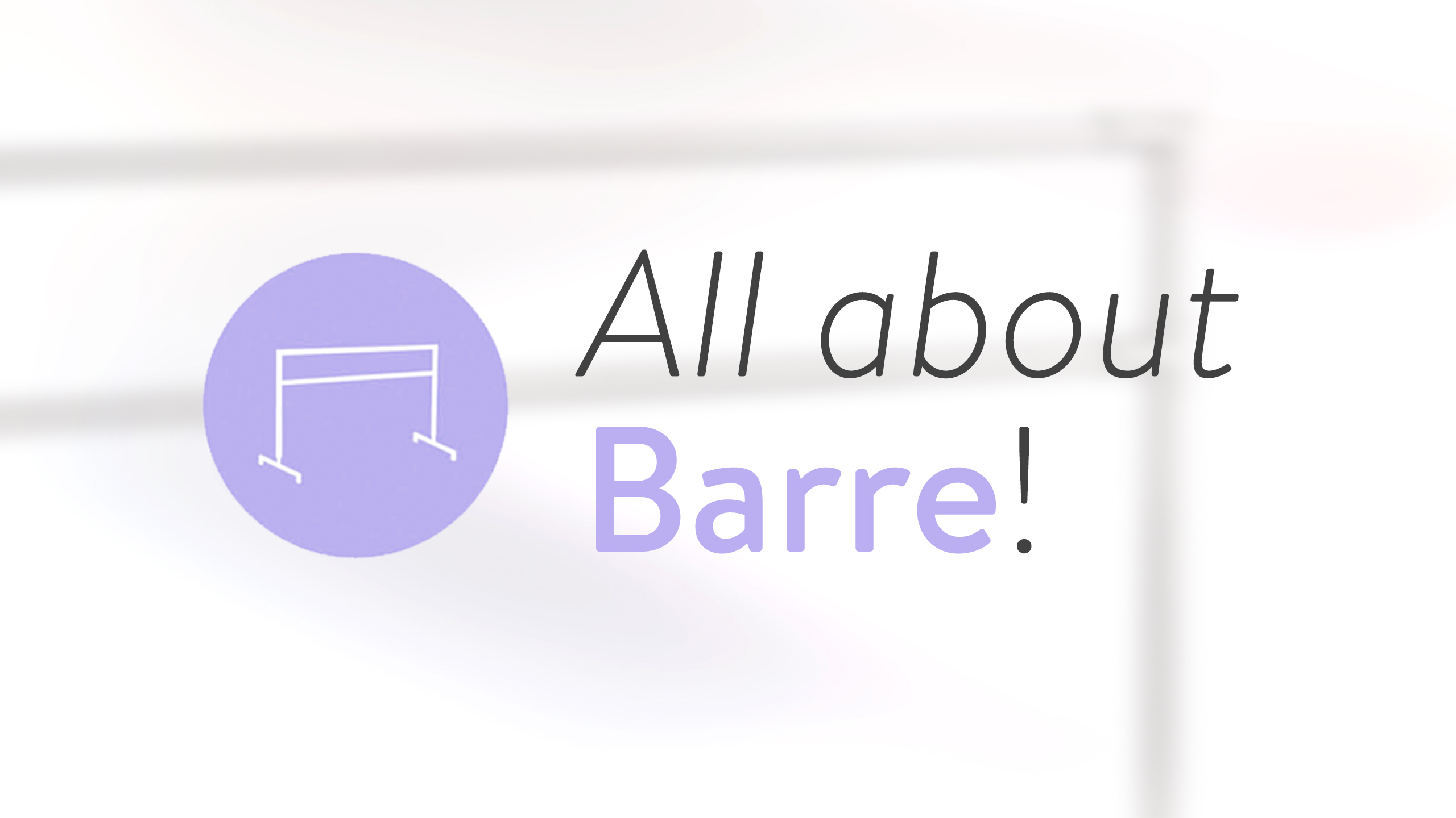 All About Barre!