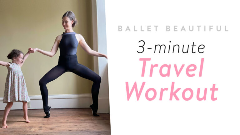 3-Minute Ballet Beautiful Travel Workout