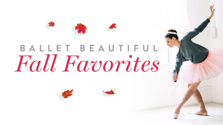 Ballet Beautiful Autumn 2022 Favorites