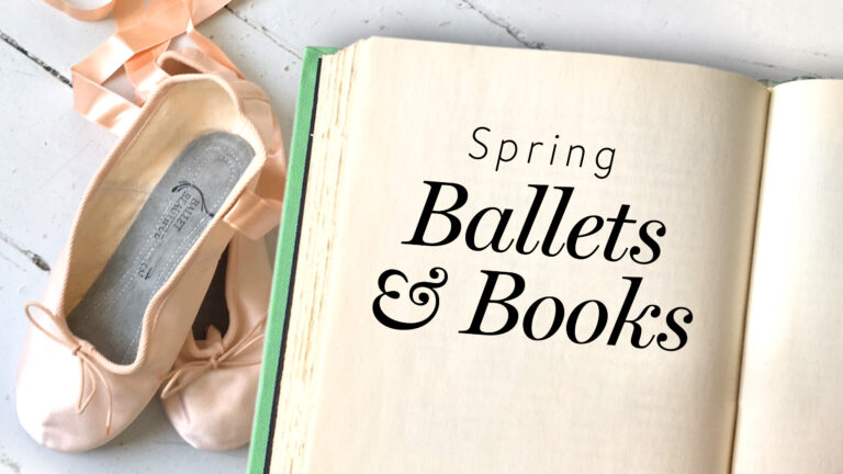 Spring Ballets & Books
