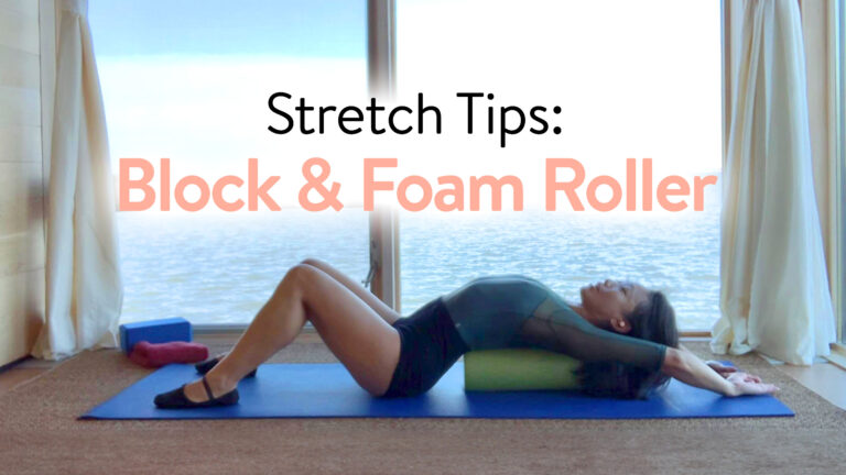 Stretch Tips: Block and Foam Roller